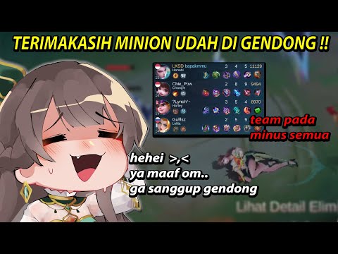 TEAM KU DI GENDONG MINION INIMAH!! GG Minion The Real MVP wkwk