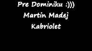 Martin Madej - Kabriolet