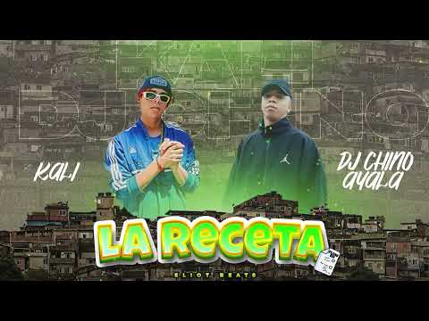 La Receta Flow Br - Kali ✘ Dj Chino Ayala ✘ Eliot Beats