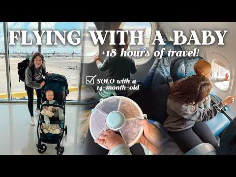 FLYING SOLO With A One Year Old (+18 Hours Of Travel!) | What I Packed, How I Survived + Tips