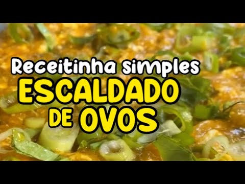 Receitinha simples e Fácil: Escaldado de Ovos 🥰