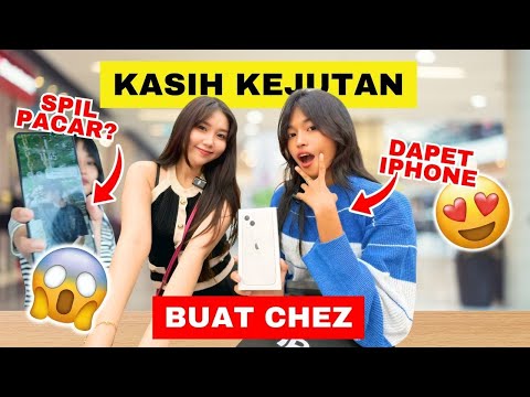 KASIH KEJUTAN BUAT CHEZ!! DAPET IPHONE? SPILL PACAR?!