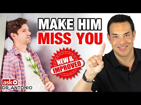How to Make a Man Miss You - 7 New Steps that Always Work