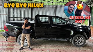 Hilux ko bolna padha BYE-BYE 😢 | Shaddi Update