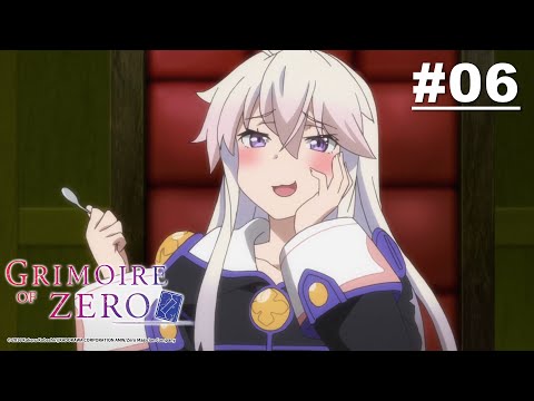 Grimoire of Zero - Episode 06 [English Sub]