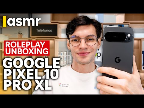 ASMR Español Roleplay de Vendedor y Unboxing del Google Pixel 10 Pro XL