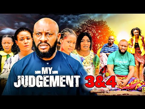 MY JUDGEMENT 3&4 2025 New Movies - Best Of Yul Edochie Nigerian Movies 2025 Latest Full Movies