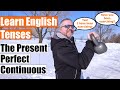 Present Perfect Continuous Tense Concepts