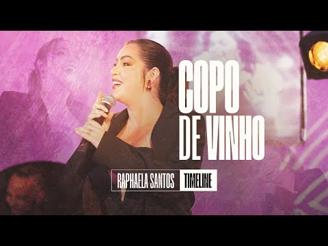 Copo De Vinho - Raphaela Santos | EP Timeline (Vídeo Oficial)