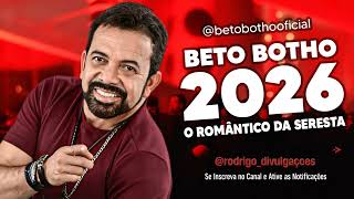 BETO BOTHO 2026 – O Romântico da Seresta & Arrocha