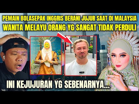 PEMAIN BOLA SEPAK INGGRIS RASA ANEH DENGAN SIFAT WANITA MELAYU...