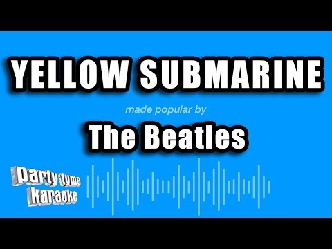 The Beatles – Yellow Submarine (Karaoke Version)