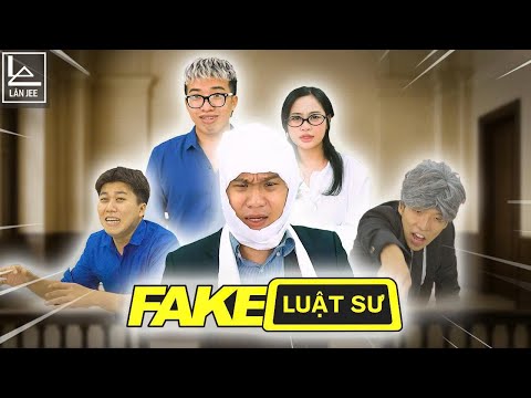 FAKE LUẬT SƯ | KIỆN KỊCH TRẦN ƯƠNG BƯỚNG || LÂN JEE OFFICIAL