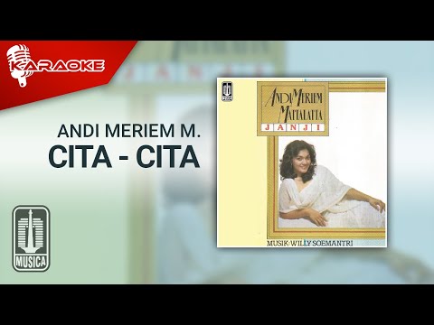 Andi Meriem Mattalatta – Cita – Cita (Official Karaoke Video)