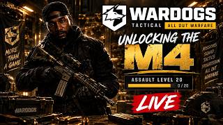 THE GRIND FOR THE M4 CONTINUES! | WARDOGS LIVE