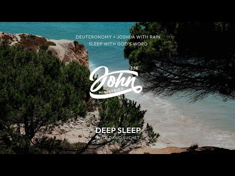 Sleep with God's Word - Deuteronomy + Joshua with Rain for Deep Sleep