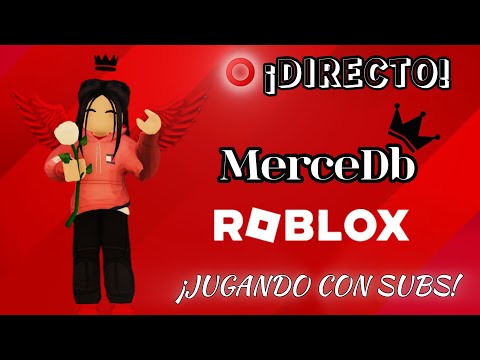 🔴¡EN DIRECTO!  JUGANDO ROBLOX! SIGUEME PARA JUGAR JUNTOS! MerceDb