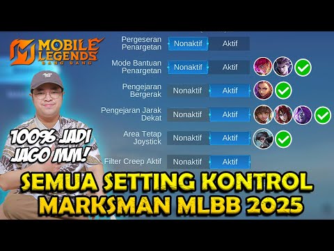 PENJELASAN SETTINGAN KONTROL MARKSMAN MOBILE LEGENDS TERBARU 2025❗ 100% JAGO MARKSMAN MOBILE LEGENDS