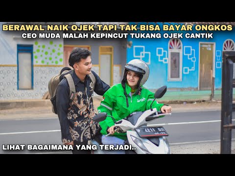 IKHLAS TAK DIBAYAR SAAT MEMBAWA PENUMPANG, CEO MUDA INI MALAH KEPINCUT TUKANG OJEK CANTIK!! ternyata