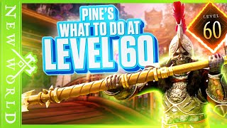 EVERYTHING TO DO at LEVEL 60 in NEW WORLD: OBJECTIVES you NEED to KNOW about ENDGAME