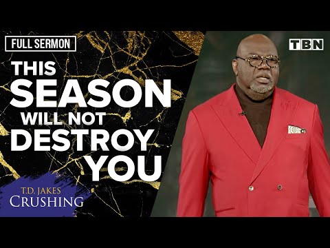 T.D. Jakes: Protect Your Mind from Stress and Find Peace | Crushing | FULL SERMON | TBN