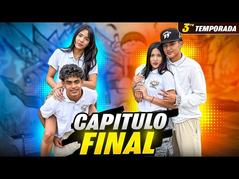 Capítulo Final ❤️ ( TERCERA TEMPORADA )