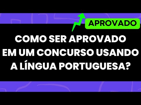 COMO SER APROVADO EM UM CONCURSO PÚBLICO UTILIZANDO A LÍNGUA PORTUGUESA - Professora Pamba