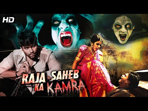 Raja Saheb Ka Kamra (2015) - Thrilling Hindi Dubbed Horror Comedy | Ashwin Babu, Poorna