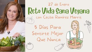 Reto Vida Sana Vegana - Día 5