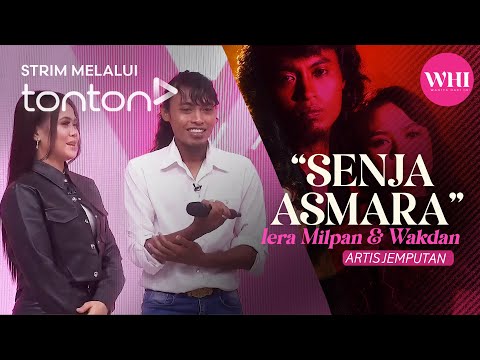 [CLIP] WHI (21 Feb 2025): Artis Jemputan: Iera Milpan & Wakdan | Tonton