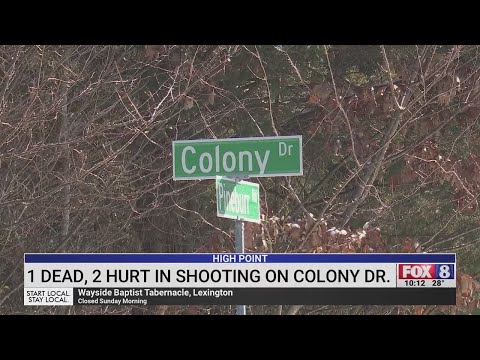 1 dead, 2 hurt after shots fired into High Point home