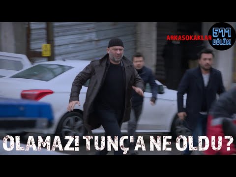 Tunç'a Ne Oldu? OLAMAZ! 577. Bölüm