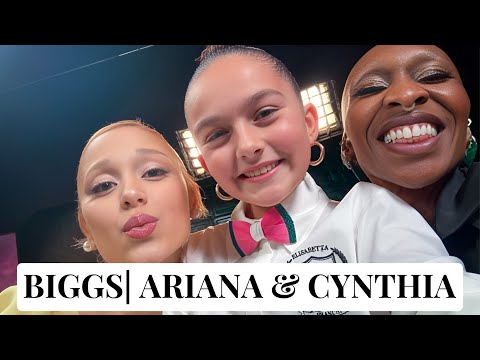 BIGGS l ARIANA GRANDE & CYNTHIA ERIVO from Wicked | Behind the Scenes