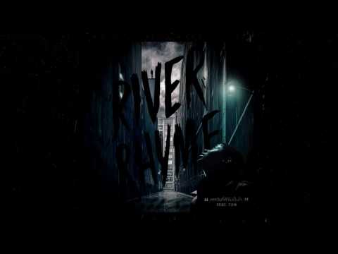 RIVER RHYME : หากวันที่ฟ้าไม่เป็นใจ Feat.TUM