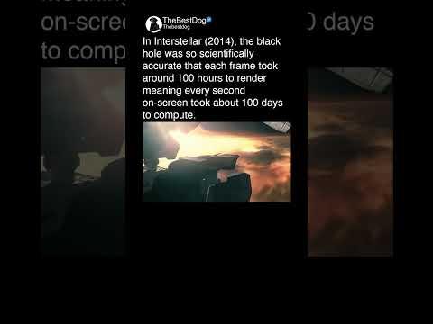 In Interstellar (2014), the black hole was so scientifically accurate that each frame took