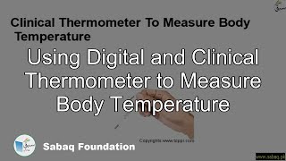 Using Digital and Clinical Thermometer to Measure Body Temperature