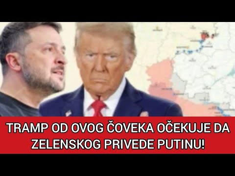 TRAMP OD OVOG ČOVEKA OČEKUJE DA ZELENSKOG PRIVEDE PUTINU!