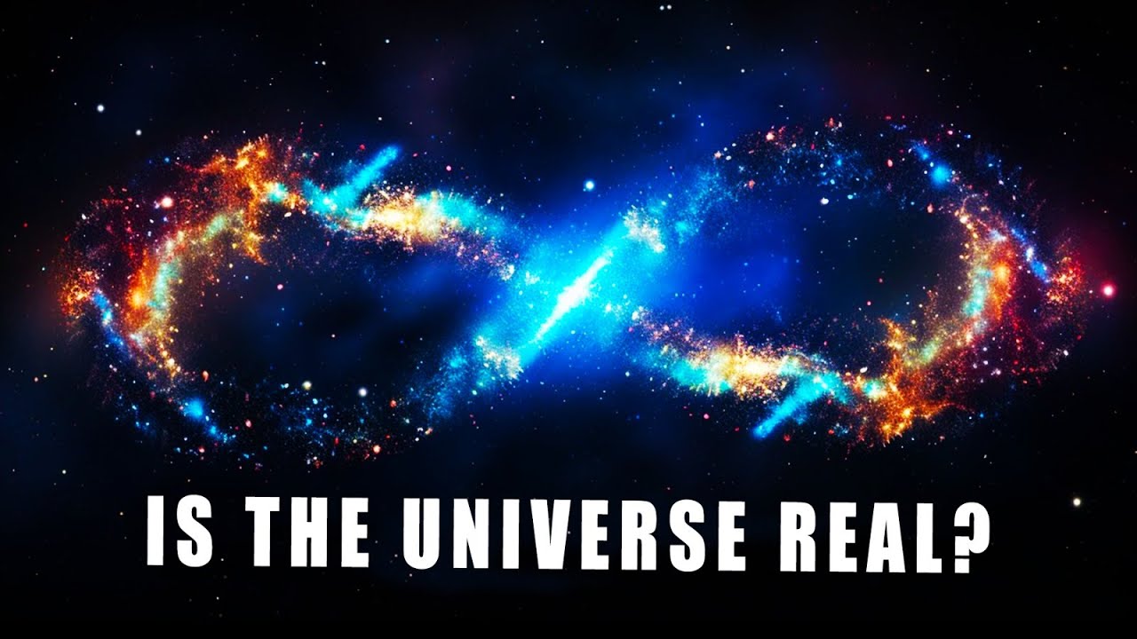 Is the Universe Real? Exploring Mind-Blowing Concepts
