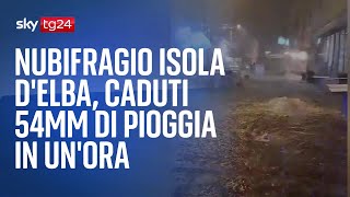 Nubifragio Isola d'Elba, caduti 54mm di pioggia in un'ora