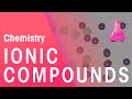 Properties and Applications of Ionic Compounds