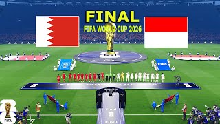 BAHRAIN vs INDONESIA - FINAL  | FIFA World Cup 2026 USA | Full Match All Goals | PES Gameplay