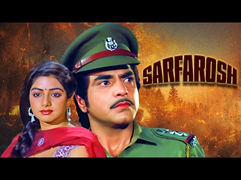 Sarfarosh (1985) Hindi Full Movie | Jeetendra & Sridevi's Must-Watch 80s Classic Bollywood Action