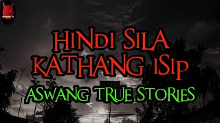 Hindi Sila Kathang Isip | Aswang True Stories