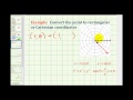 Converting Polar to Rectangular Coordinates