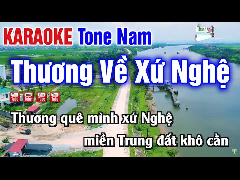 Thương Về Xứ Nghệ Karaoke Tone Nam – Nhạc Sống Thanh Ngân