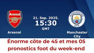 Pronostic football: 🔥 Côte 45+ ! Mes 5 Pronostics Foot du Week-End