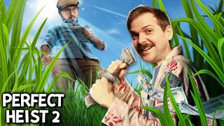 Sweaty try-hards destroy these rounds of Perfect Heist 2!