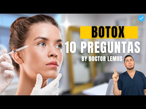 ¡10 PREGUNTAS MAS FRECUENTES SOBRE BOTOX! DOCTOR LEMUS