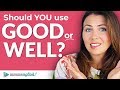 Distinguishing Between Good and Well in English Grammar