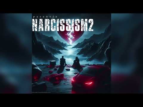 PARANOIA _NARCISSISM 02 (audio officiel)